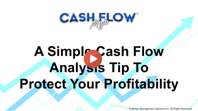 A Cash Flow Management Tip To Protect Your Profitability